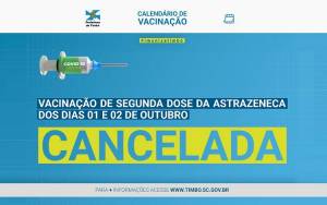 Vacinação de segunda dose nos dias 01 e 02 de outubro é cancelada em Timbó