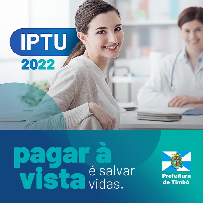 Pagamento do IPTU 2022 de Timbó acontece dia 10 de junho