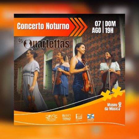 Concerto Noturno recebe As Quartettas no dia 07 de agosto em Timbó