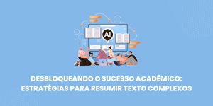 Estratégias para resumir texto complexo