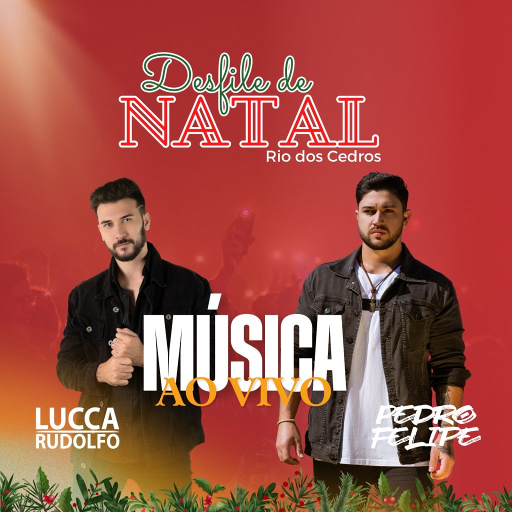 Desfile de Natal em Rio dos Cedros terá shows de Lucca Rudolfo e Pedro Felipe