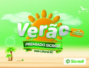 Sicredi Vale Litoral SC lança a promoção Verão Premiado com mais de R$ 500 mil em prêmios