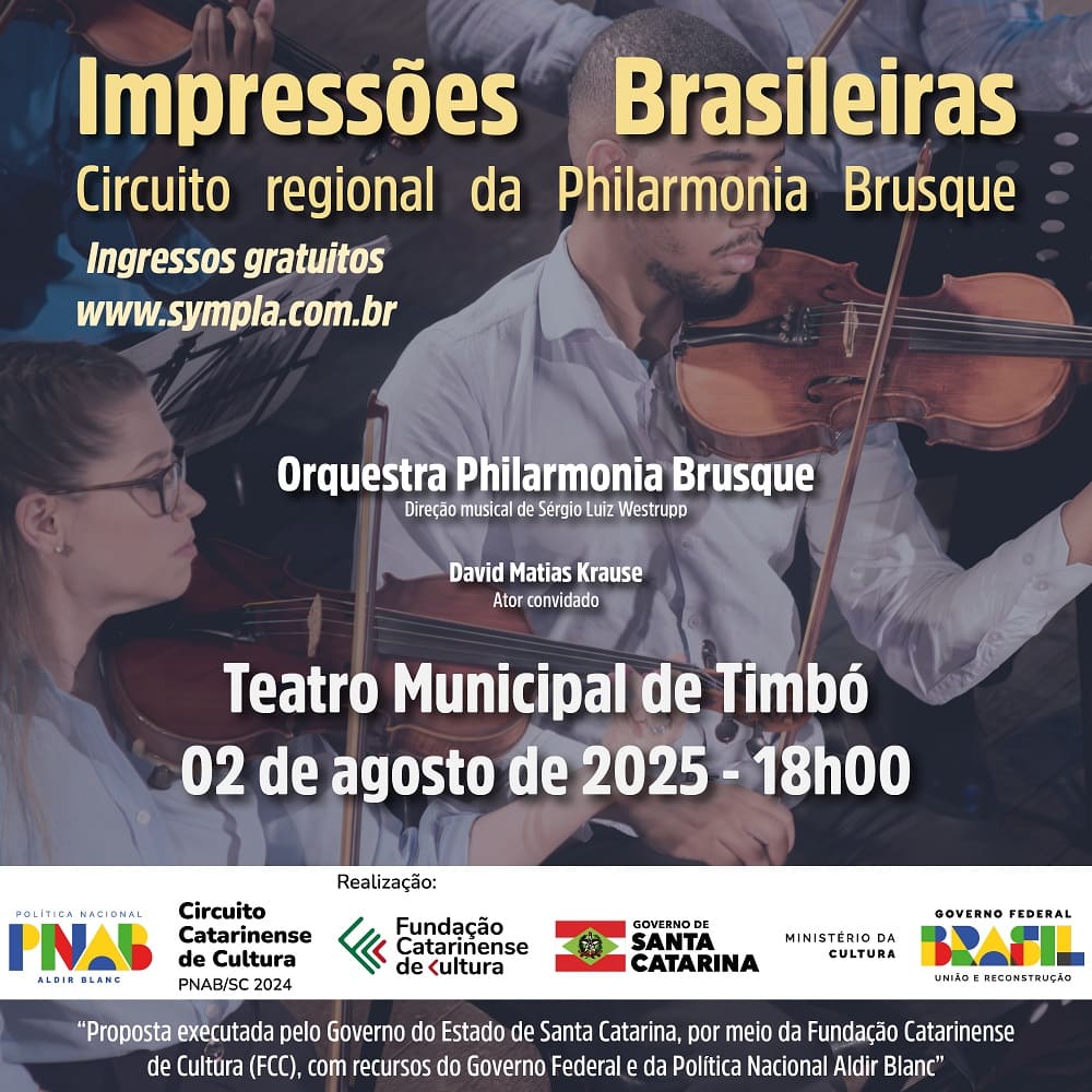 Timbó recebe espetáculo cênico-musical “Impressões Brasileiras”, da Orquestra Philarmonia Brusque