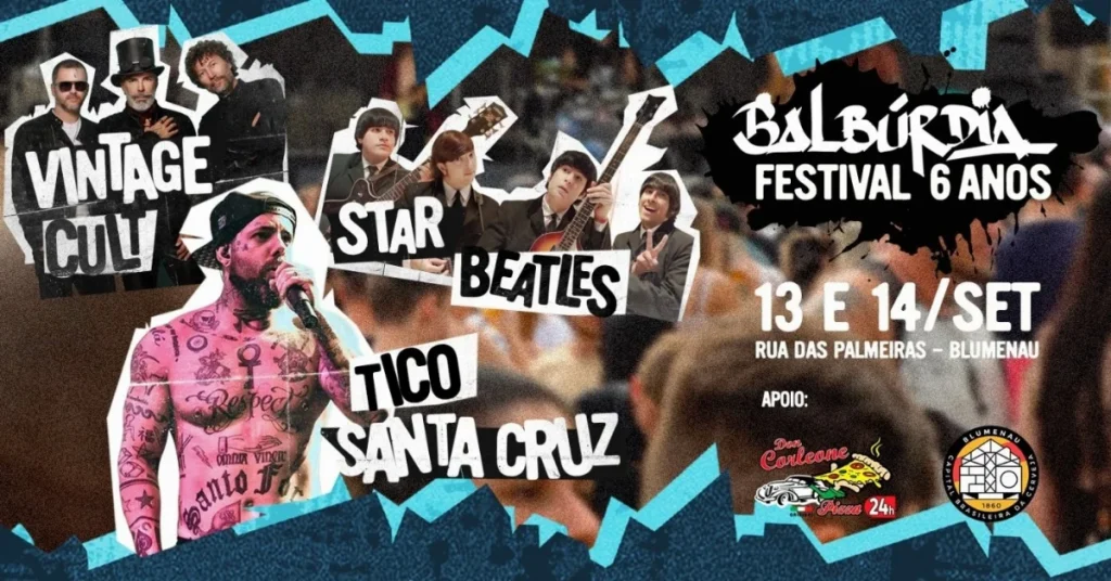 Festival Balbúrdia 6 Anos anuncia Tico Santa Cruz e mais 9 grandes atrações em Blumenau