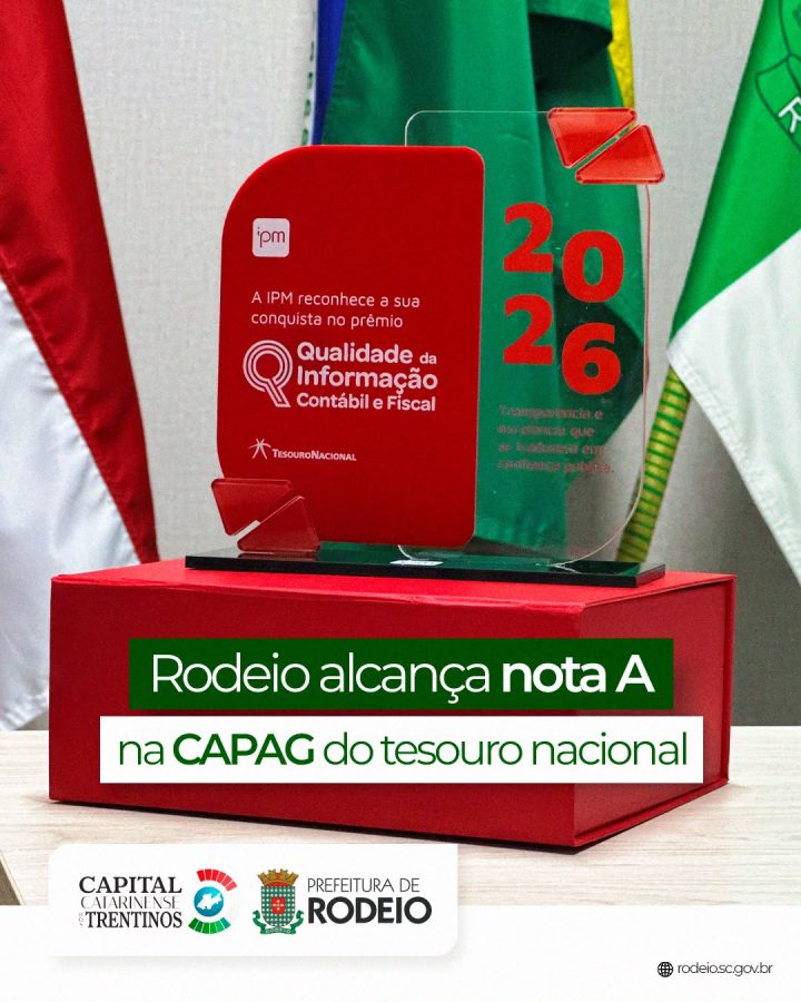 Rodeio recebe nota A do Tesouro Nacional e se destaca na avaliação das contas públicas